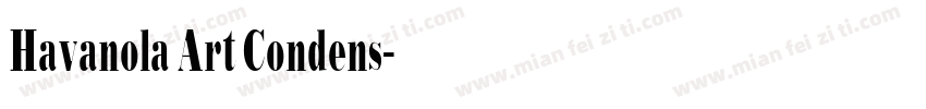 Havanola Art Condens字体转换